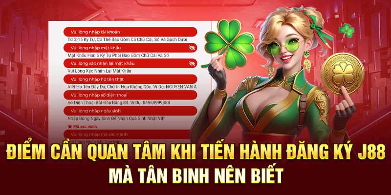 Điểm cần quan tâm khi tiến hành đăng ký J88 mà tân binh nên biết